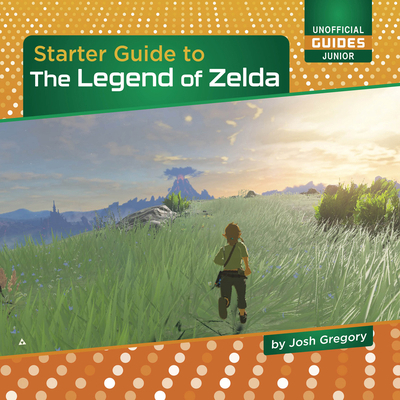 Starter Guide to the Legend of Zelda 1668937808 Book Cover