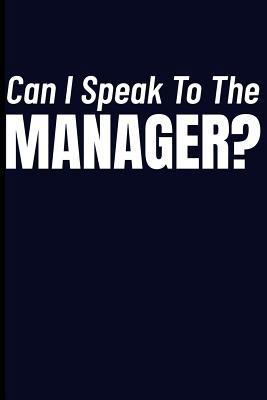 Can I Speak to the Manager? 1723935662 Book Cover