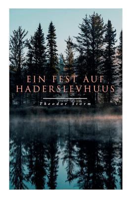 Ein Fest auf Haderslevhuus [German] 8026889916 Book Cover