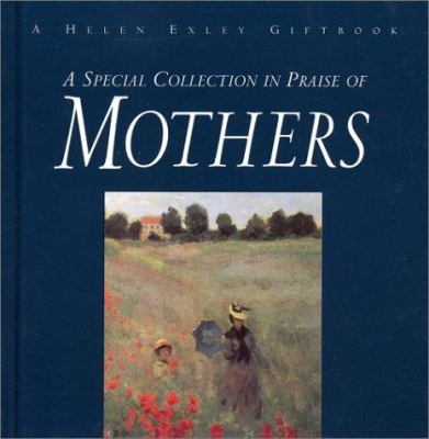 A Special Collection in Praise of Mothers 1861871791 Book Cover