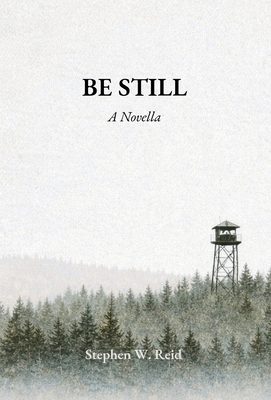 Be Still: A Novelette B0GNFWRLWH Book Cover