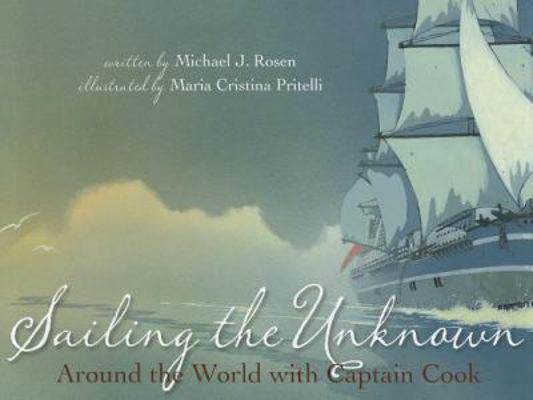 Sailing the Unknown: Around the World with Capt... 1568462166 Book Cover