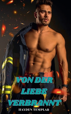 Von Der Liebe Verbrannt [German] B0DJVBN15M Book Cover