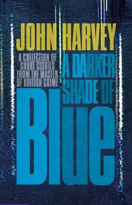 A Darker Shade of Blue 0434020338 Book Cover