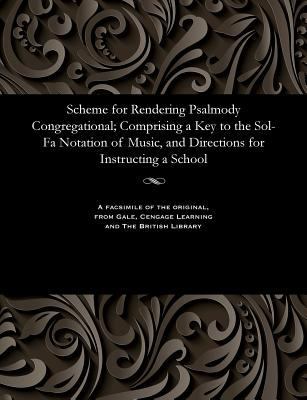 Scheme for Rendering Psalmody Congregational; C... 1535810793 Book Cover