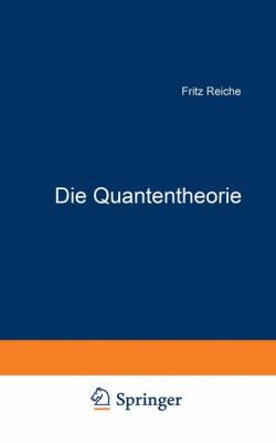 Die Quantentheorie: Ihr Ursprung Und Ihre Entwi... [German] 3642902928 Book Cover