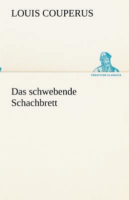 Das schwebende Schachbrett [German] 384248903X Book Cover