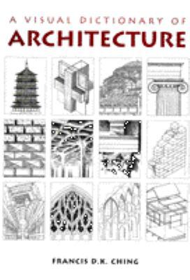 A Visual Dictionary of Architecture 0442024622 Book Cover
