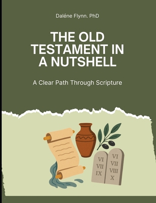 The Old Testament in a Nutshell: A clear path t... B0FXQYKT9J Book Cover