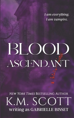 Blood Ascendant 1955335478 Book Cover
