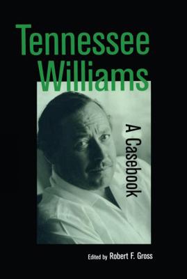 Tennessee Williams: A Casebook 0815331746 Book Cover