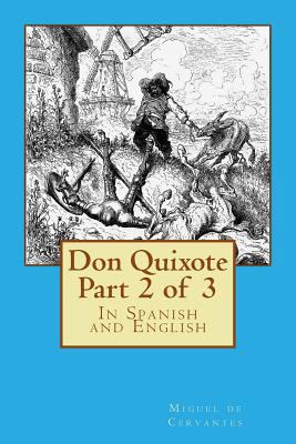 Don Quixote Part 2 of 3: In Spanish and English [Spanish] 1497568544 Book Cover