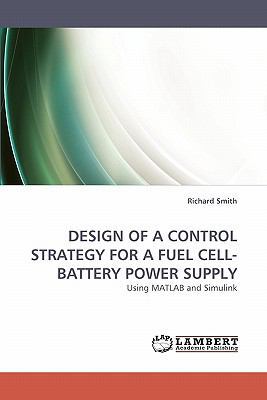 Design of a Control Strategy for a Fuel Cell-Ba... 3838352157 Book Cover