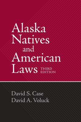 Alaska Natives & American Laws 1889963070 Book Cover