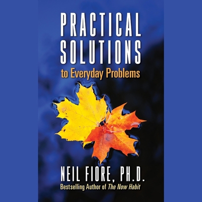 Practical Solutions to Everyday Problems: Achie... B0CK9F1MV9 Book Cover