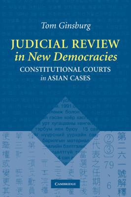 Judicial Review in New Democracies: Constitutio... 0521520398 Book Cover