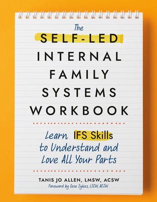 The Self-Led Internal Family Systems Workbook: ... 0593886402 Book Cover