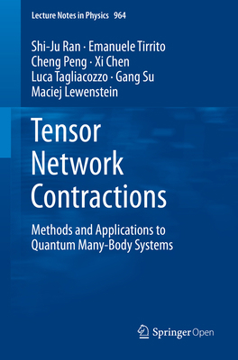 Tensor Network Contractions: Methods and Applic... 3030344886 Book Cover