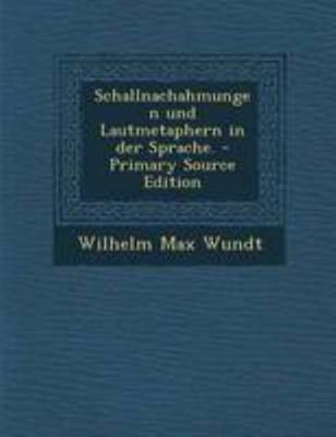 Schallnachahmungen Und Lautmetaphern in Der Spr... [German] 1294191217 Book Cover