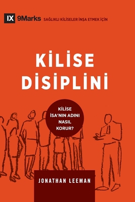 Church Discipline / Kilise Disiplini: How the C... [Turkish] 1958168025 Book Cover