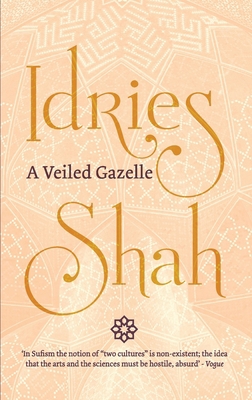 A Veiled Gazelle: Seeing How to See 1784791865 Book Cover