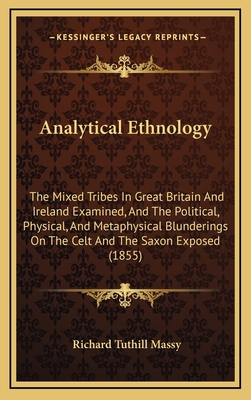 Analytical Ethnology: The Mixed Tribes in Great... 1164743341 Book Cover