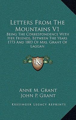 Letters from the Mountains V1: Being the Corres... 1163545902 Book Cover