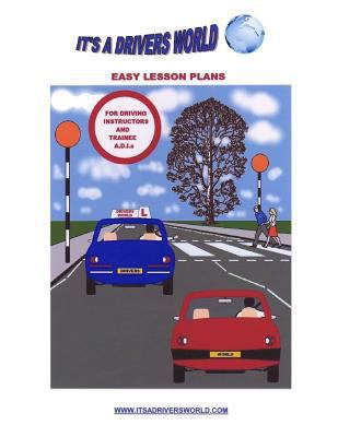 Easy Lesson Plans For Driving Instructors And T... 1517235642 Book Cover