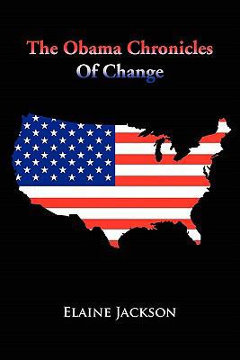 The Obama Chronicles of Change 145681396X Book Cover