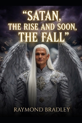 Satan’s Rise and soon, the Fall B0H38MPWGH Book Cover