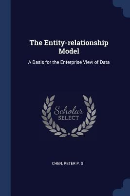 The Entity-relationship Model: A Basis for the ... 137698735X Book Cover