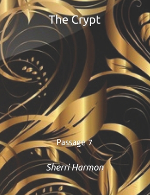 The Crypt: Passage 7 B084P3L2CD Book Cover