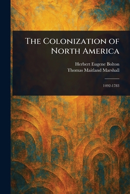 The Colonization of North America 1023192136 Book Cover
