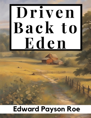 Driven Back to Eden 1835527787 Book Cover