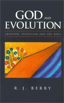 God and Evolution: Creation, Evolution and the ... 1573831735 Book Cover