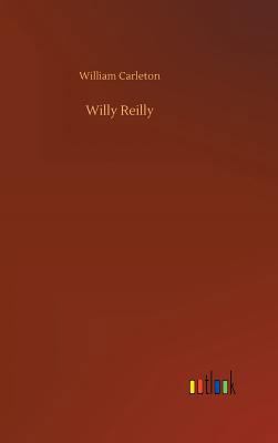 Willy Reilly 3734023211 Book Cover