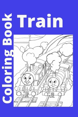 Train Coloring Book: Kids for Ages 4-8 [Large Print] B0BBQ4MWRC Book Cover