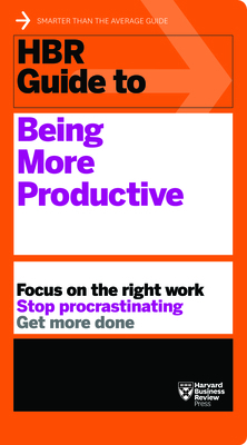 HBR Guide to Being More Productive 1633693082 Book Cover