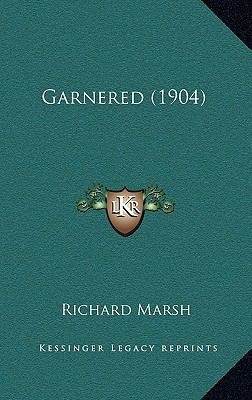 Garnered (1904) 1166665224 Book Cover