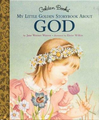 My Little Golden Storybook about God 0307161412 Book Cover