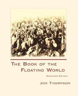 The Book of the Floating World: Expanded Edition 1602350132 Book Cover