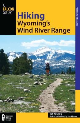 Hiking Wyoming's Wind River Range 076276418X Book Cover