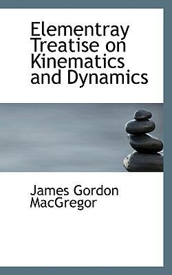 Elementray Treatise on Kinematics and Dynamics 1117501841 Book Cover