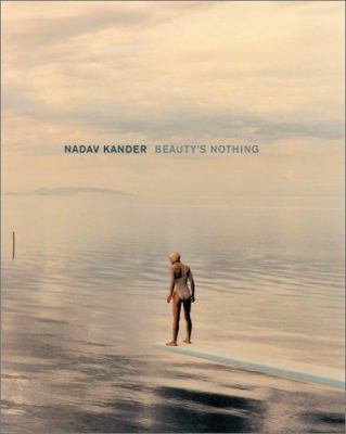 Nadav Kander: Beautys Nothing (CL) B004HWASB8 Book Cover