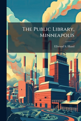 The Public Library, Minneapolis 1276716931 Book Cover