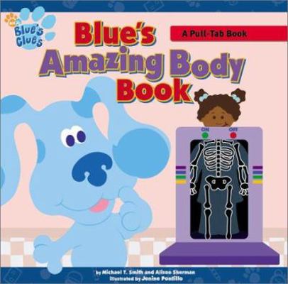 Blue's Amazing Body Book (Blue's Clues) 0689833865 Book Cover