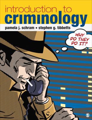 Introduction to Criminology: Why Do They Do It? 1412990858 Book Cover