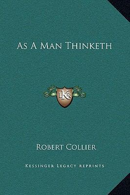As A Man Thinketh 1169173381 Book Cover