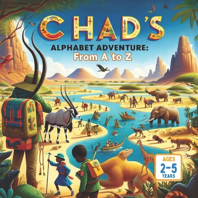 Chad's Alphabet Adventure From A to Z            Book Cover