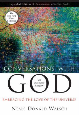 Conversations with God, Book 3: Embracing the L... 1571746781 Book Cover